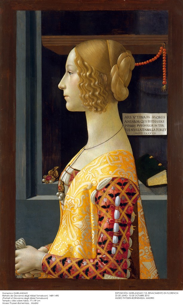 Domenico GhirlandaioRetrato de Giovanna Tornabuoni 1489-1490 Técnica mixta sobre tabla. 77 x 49 cm Museo Thyssen-Bornemisza, Madrid 